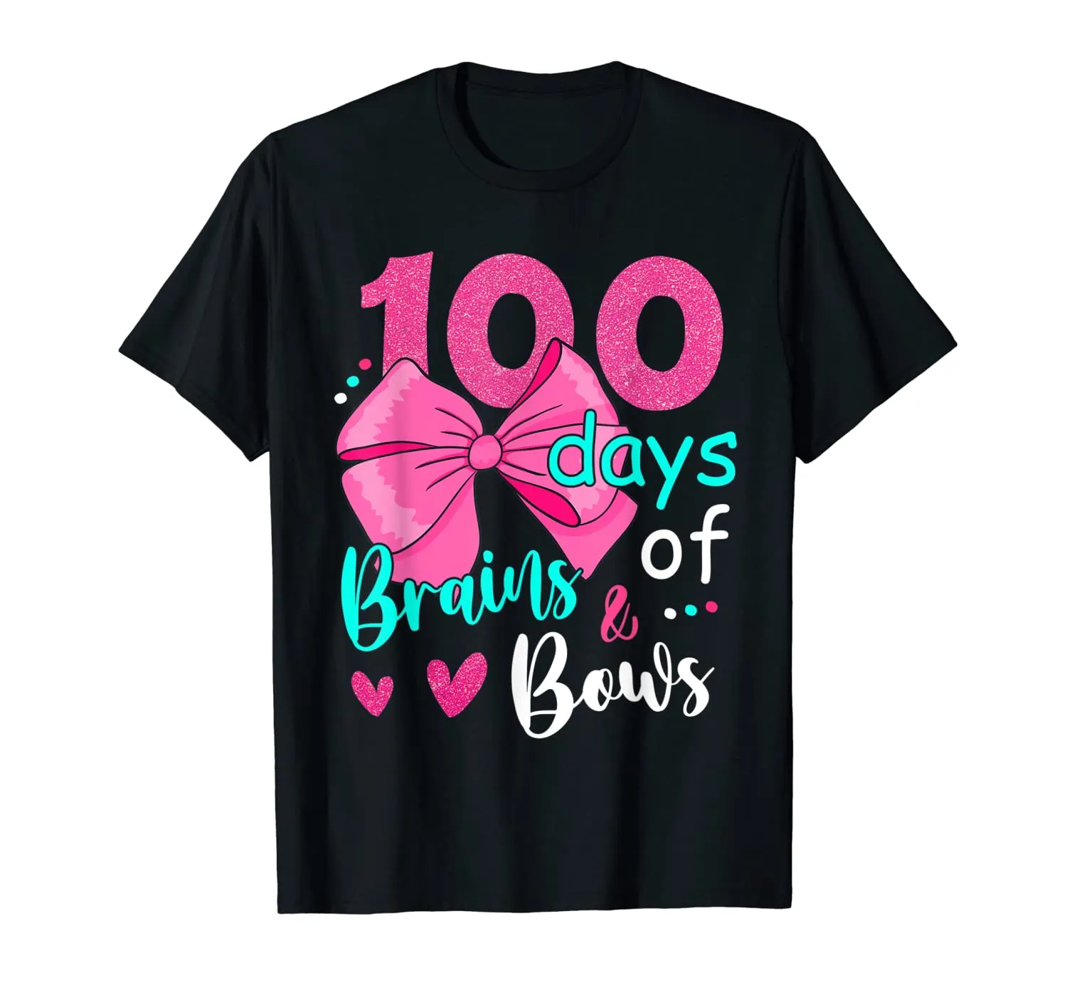 100 Days Of Brains Bows 100th Day Of School Gifts Kids Girls T-Shirt