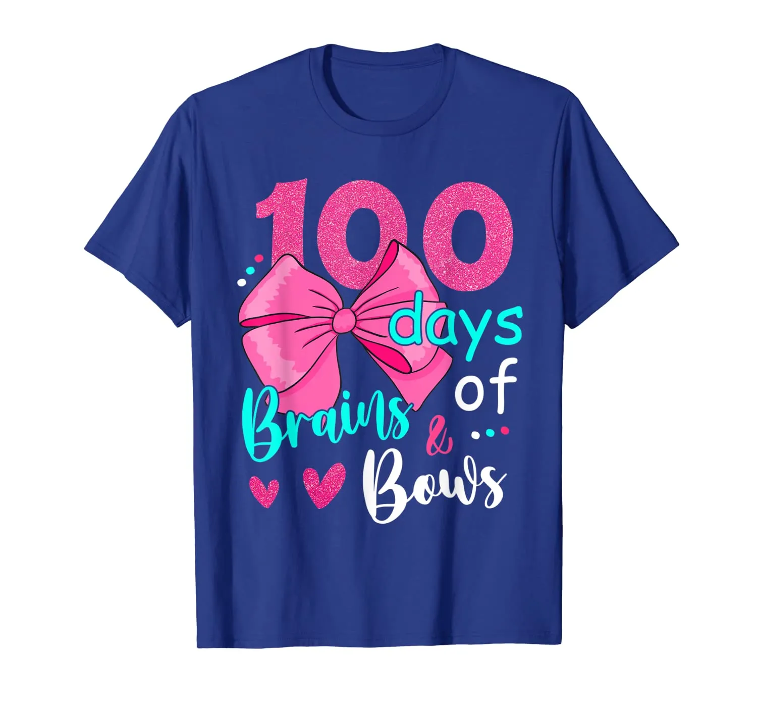 100 Days Of Brains Bows 100th Day Of School Gifts Kids Girls T-Shirt