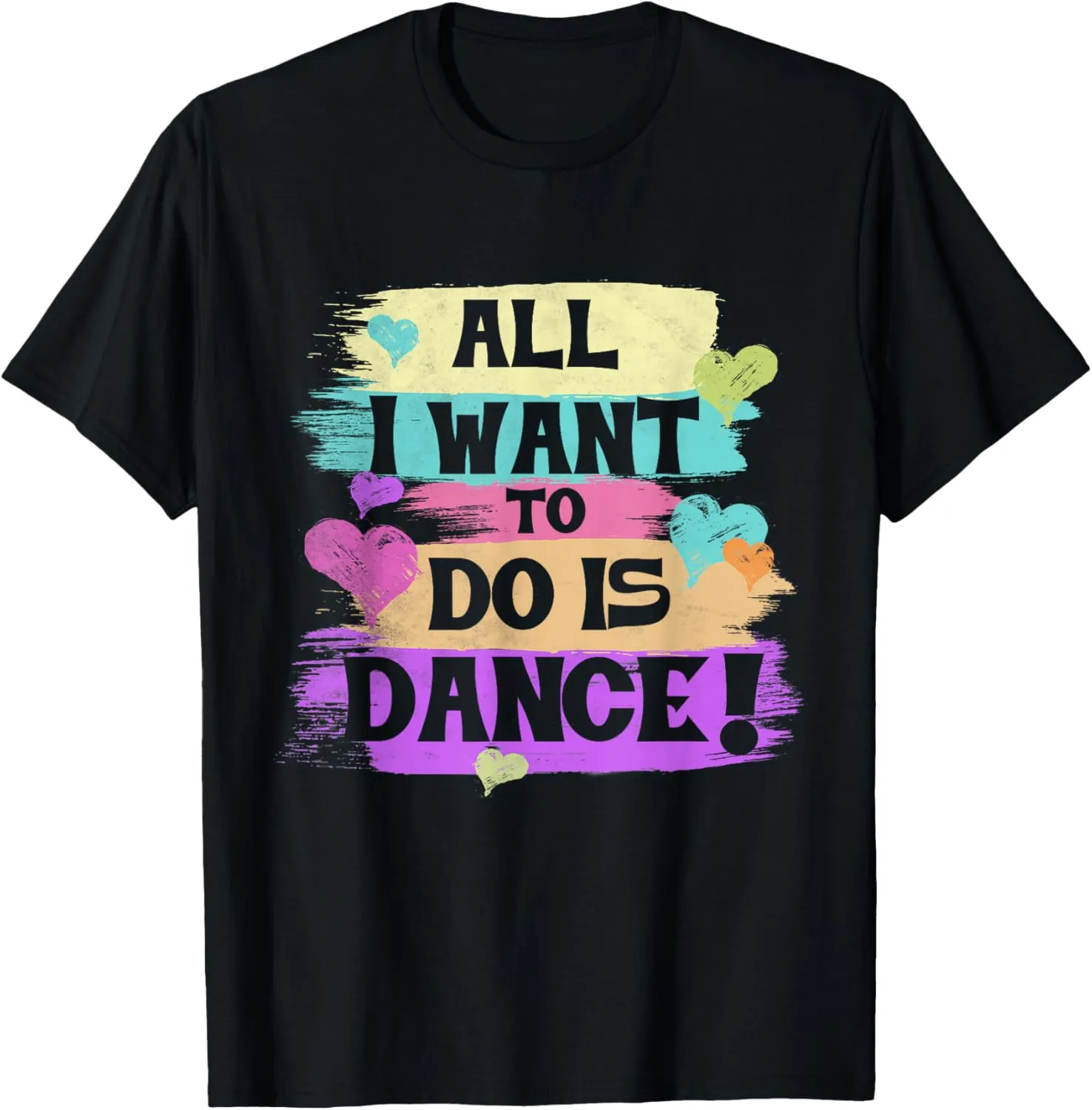 All I Want To Do Is Dance Hip Hop HipHop Dancer Breakdancing T-Shirt