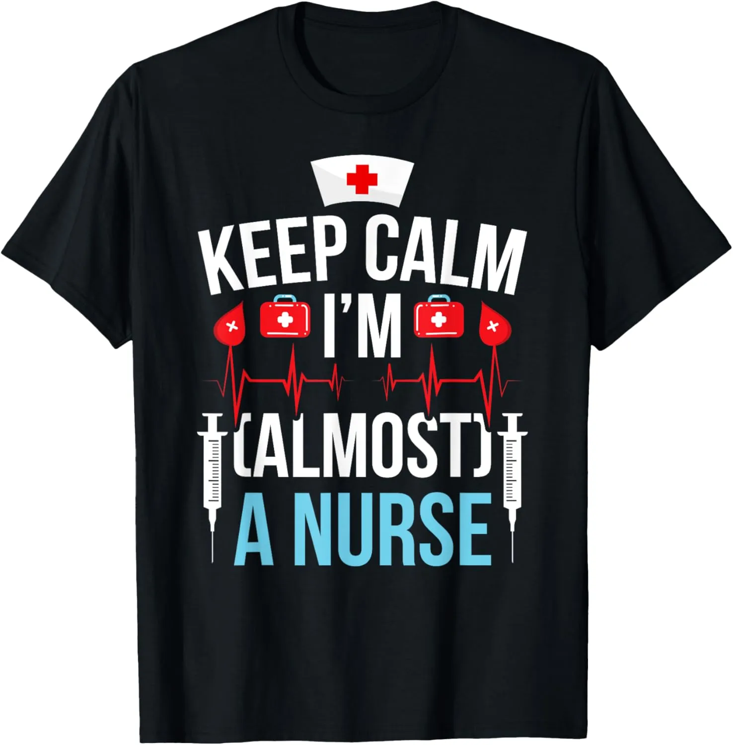 Almost A Nurse To Be Nursing Student Nursing School T-Shirt