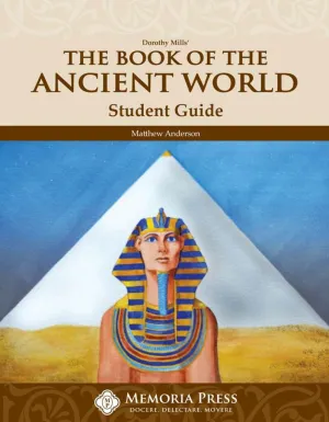 Book of the Ancient World, The: Student Guide