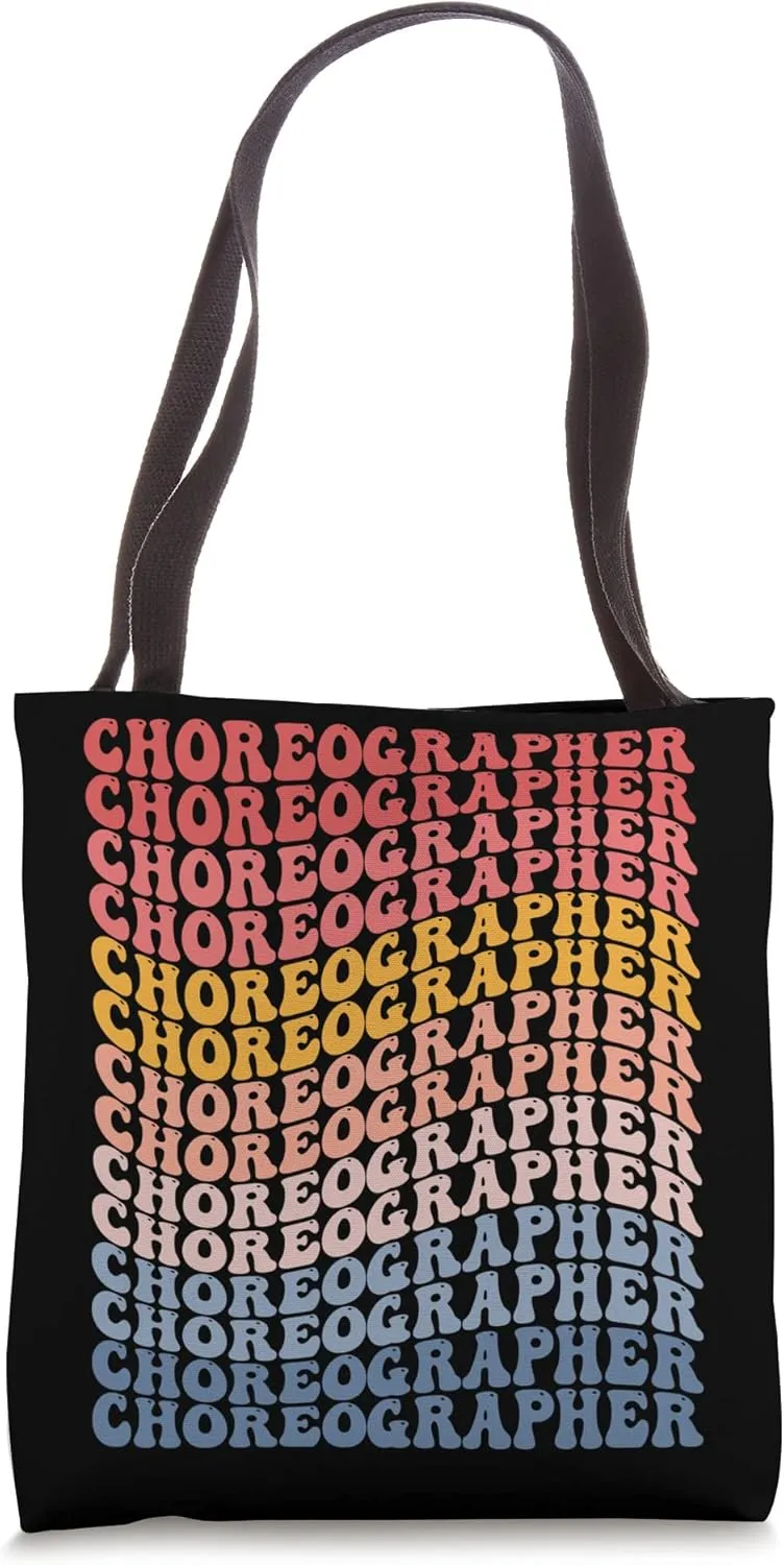 Choreographer Choreography Dance Teacher Groovy Tote Bag