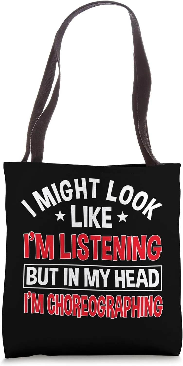 Choreographer Dance Instructor Choreographing Teacher Tote Bag