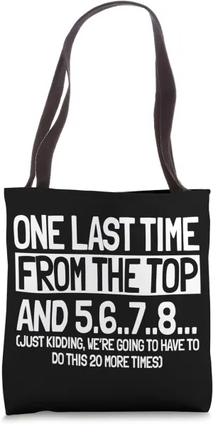Choreographer Dance Instructor Choreography From The Top Tote Bag