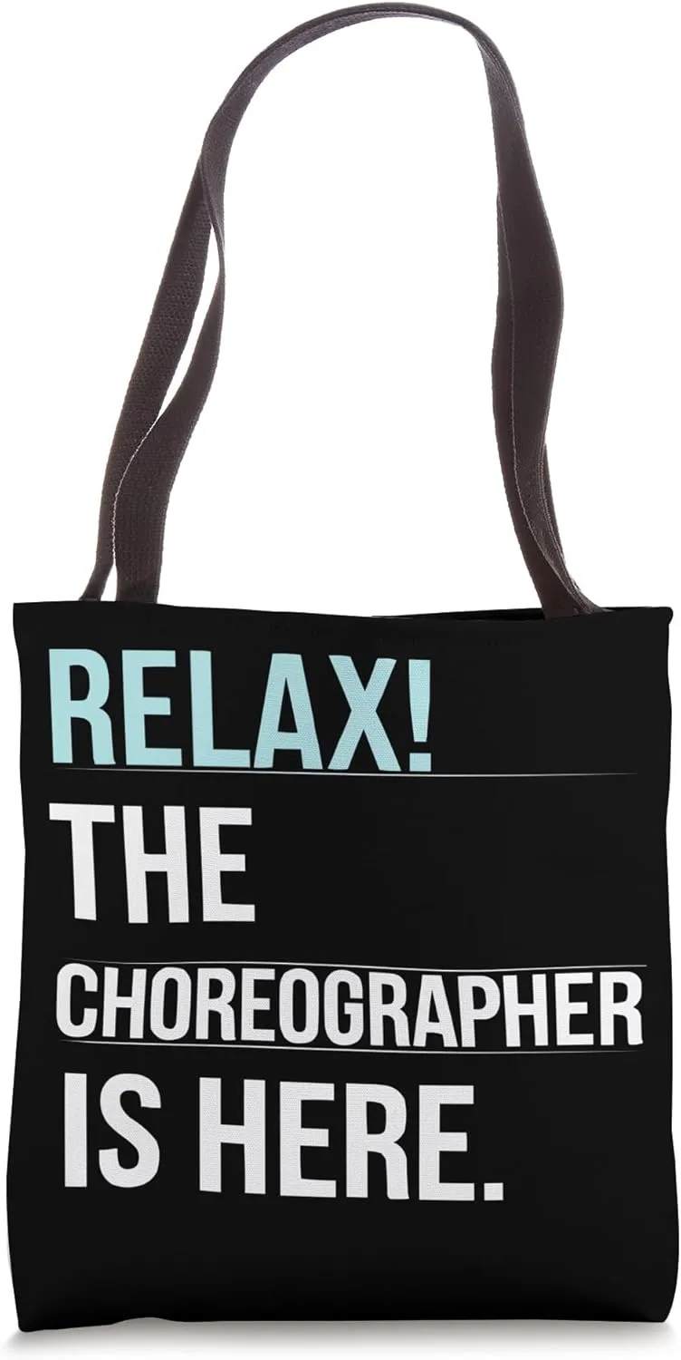 Choreographer Dance Instructor Dancer Dancing Tote Bag