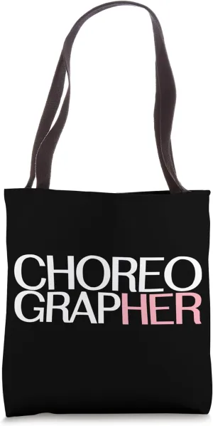 Choreographer Dance Instructor Dancer Dancing Tote Bag