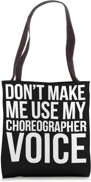 Choreographer Dance Instructor Dancer Dancing Tote Bag