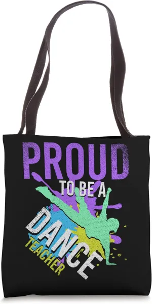 Coach Choreographer Dance Instructor Proud Dance Teacher Tote Bag