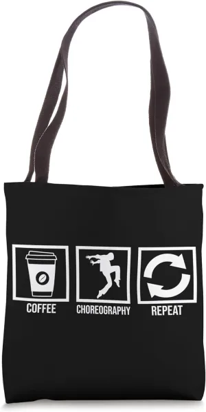 Coffee Choreography Dance Teacher Dancer Dancing Graphic Tote Bag