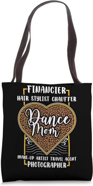 Dance Mom Financier Chauffer Photographer Dancing Mum Dancer Tote Bag