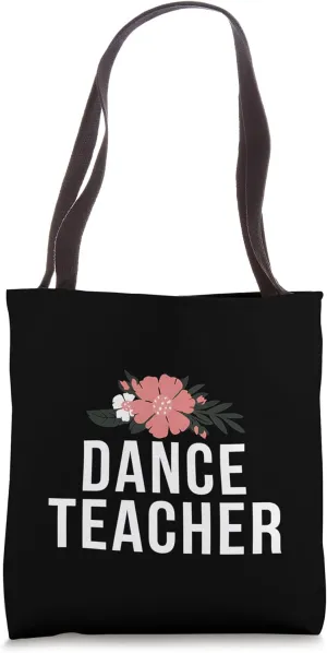 Dance Teacher Design Dancing Instructor Choreographer Tote Bag
