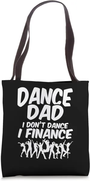 Dancing Dad Choreography Humor for Choreographer Tote Bag