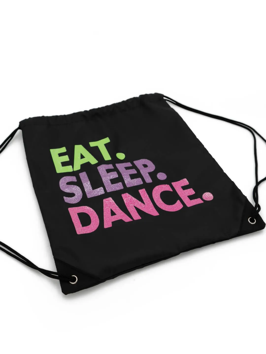 EAT. SLEEP. DANCE. DRAWSTRING BAG