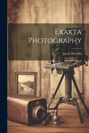 Exakta Photography Paperback – July 18, 2023