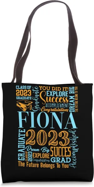 Fiona Class Of 2023 Graduate Diploma Accomplishment Success Tote Bag