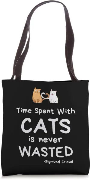 Freudian Cat Lover Psychology - Time Spent With Cats Tote Bag