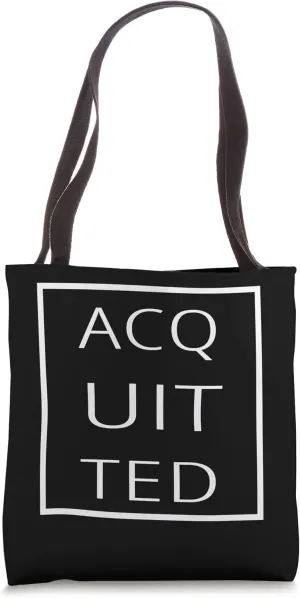 Funny Acquitted For The Innocent And Exonerated Tote Bag