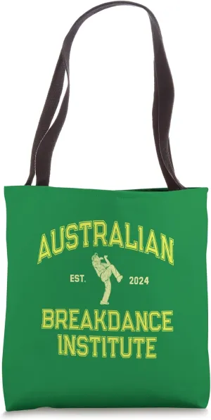 Funny AUSTRALIAN BREAKDANCE INSTITUTE Breakdancing Costume Tote Bag