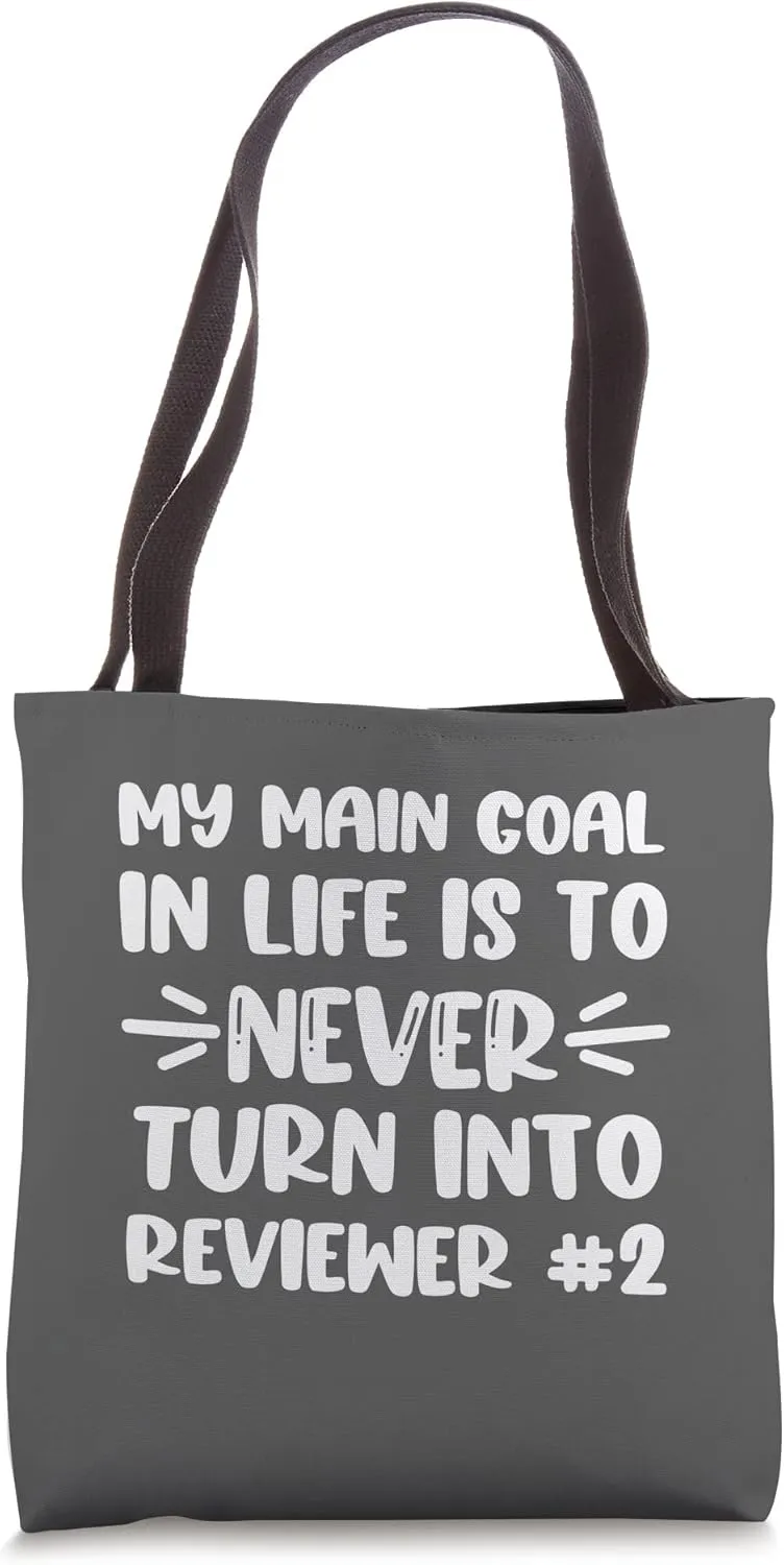 Funny Research Science Professor PhD Dissertation Reviewer 2 Tote Bag
