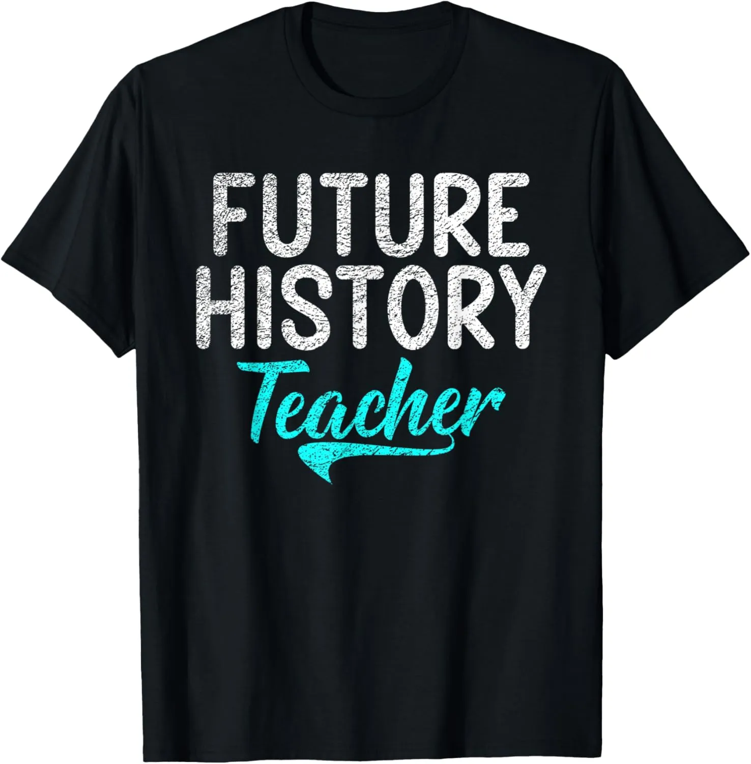 Future History Teacher History Student T-Shirt
