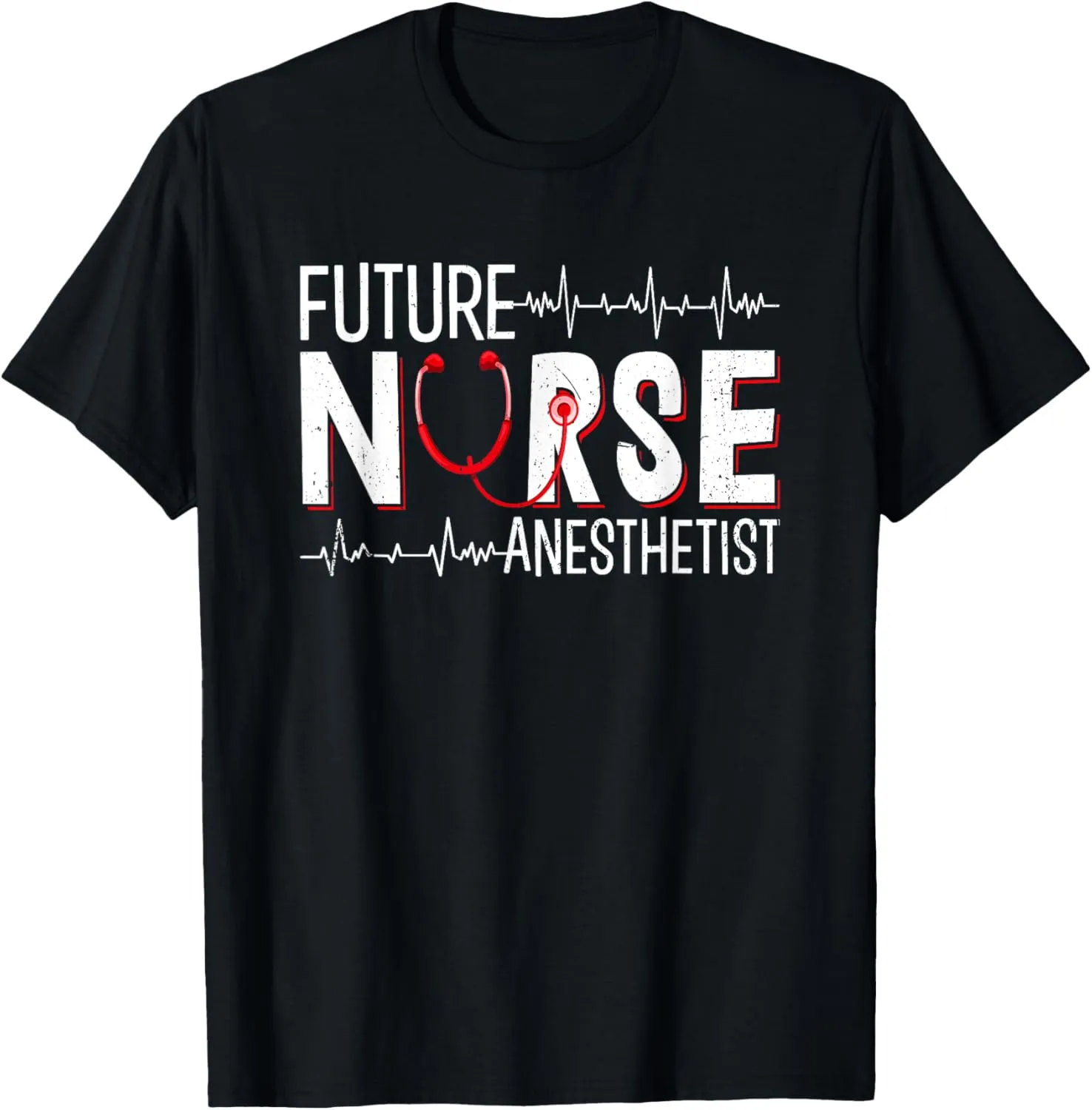 Future Nurse Anesthetist - CRNA Nursing School Student T-Shirt