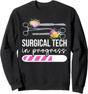 Future Surgical Tech In Progress Surgical Technology Student Sweatshirt