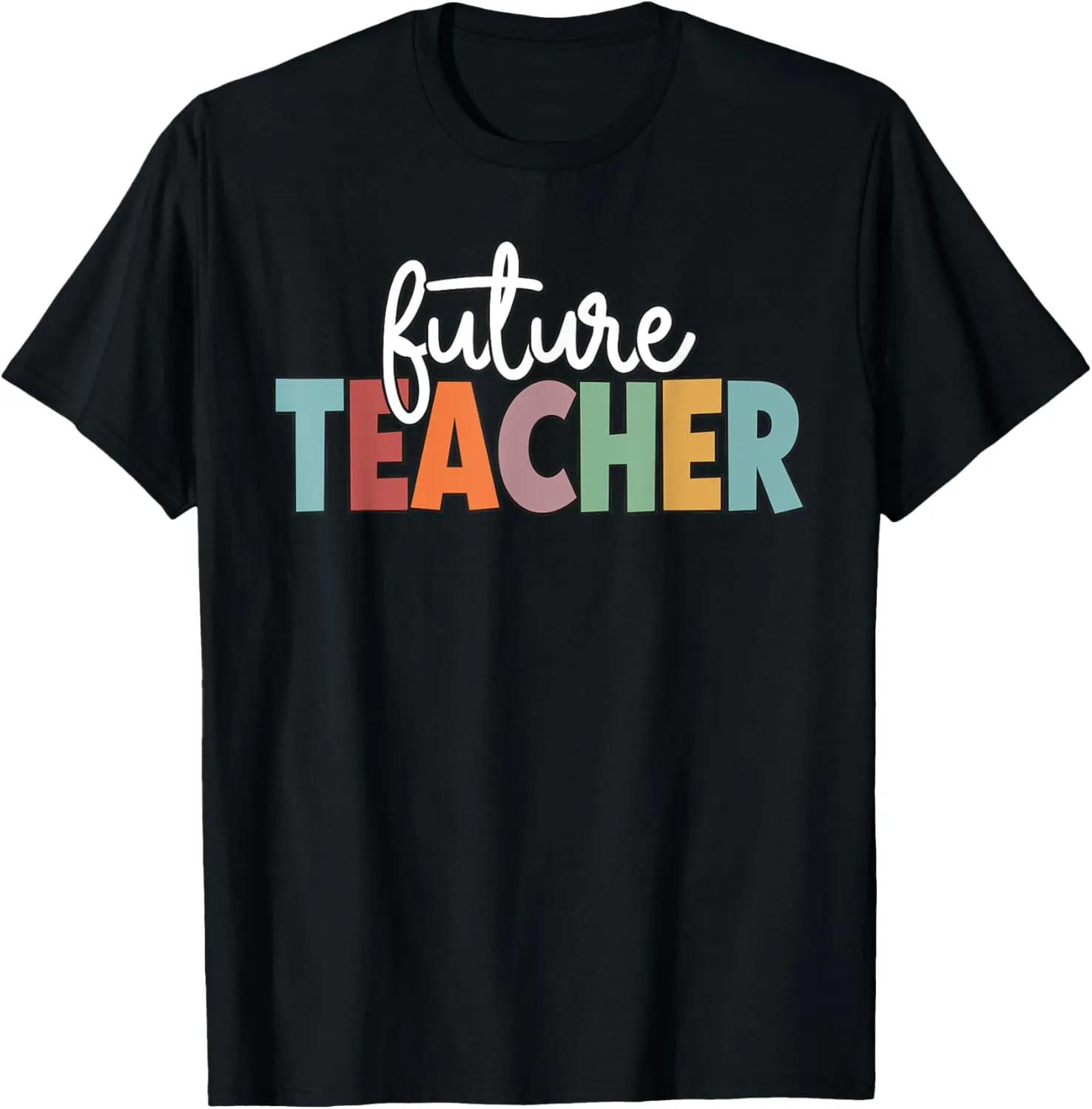Future Teacher Education Student Funny Teacher In Progress T-Shirt