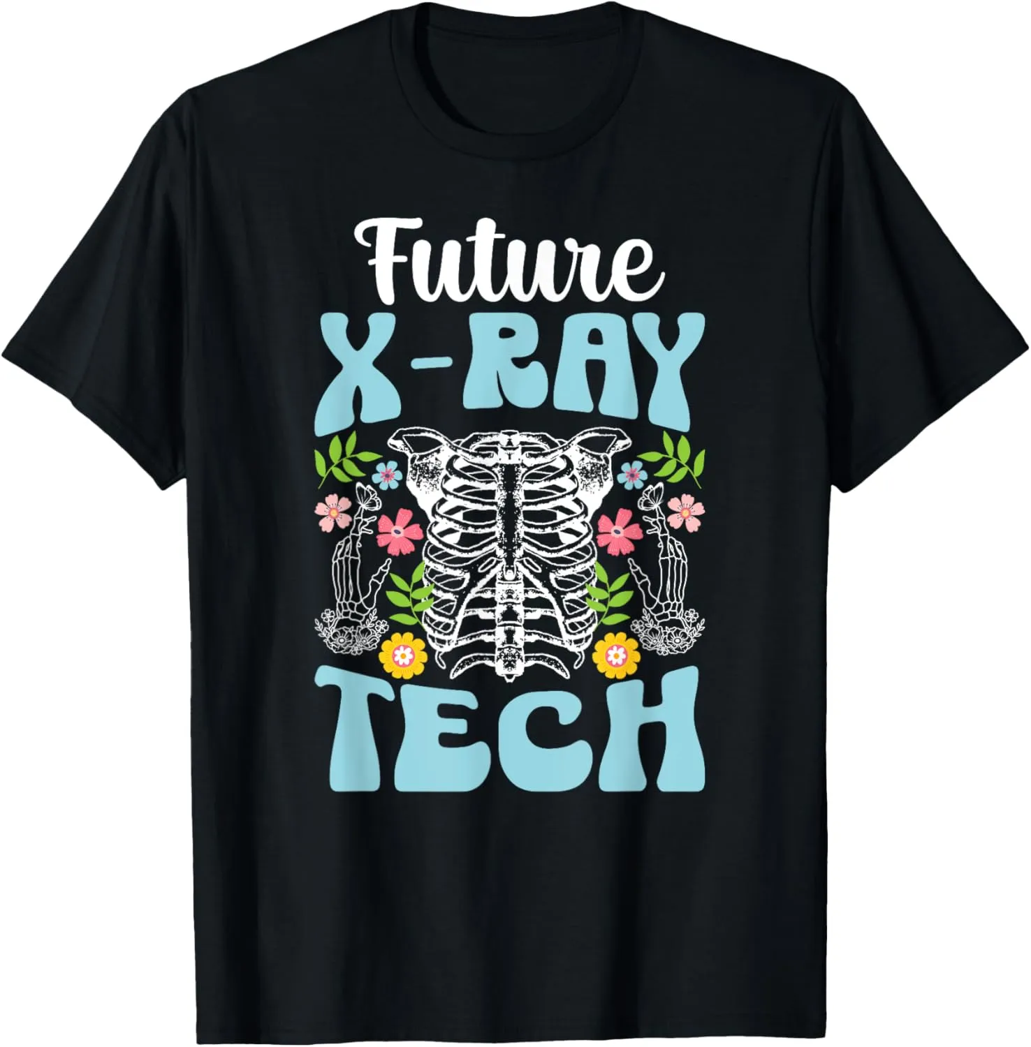 Future X-Ray Tech In Progress X-Ray Technologist Student T-Shirt