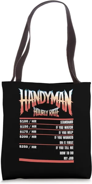 Handyman Hourly Rate Carpenter Craftsman Repairman Tote Bag