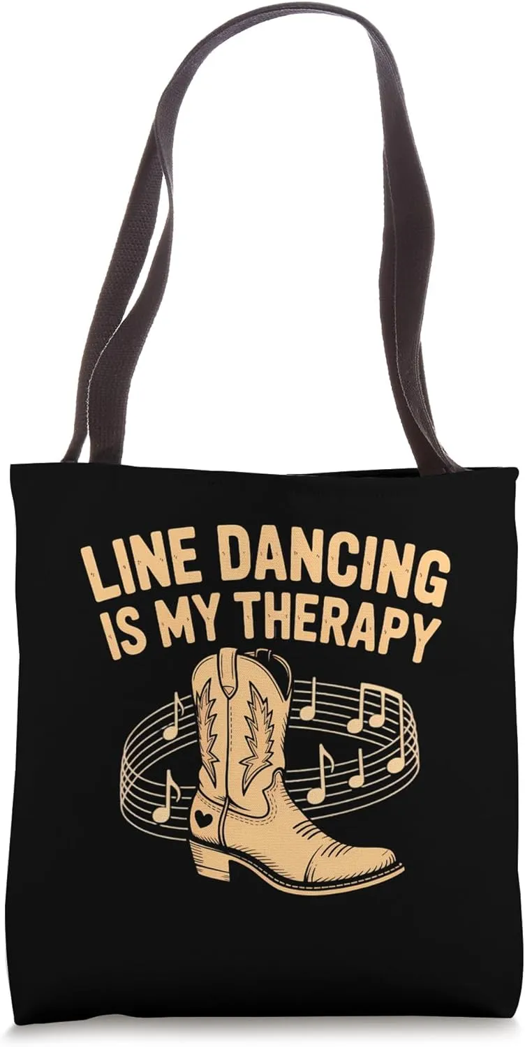 Line Dancing Is My Therapy Tote Bag