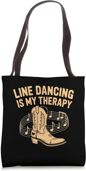 Line Dancing Is My Therapy Tote Bag