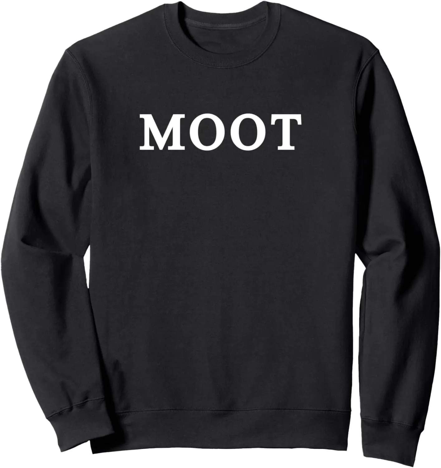 Moot Court Law Student T-Shirt Sweatshirt