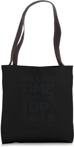 One Last Time From The Top Choreographer for Dance Teacher Tote Bag