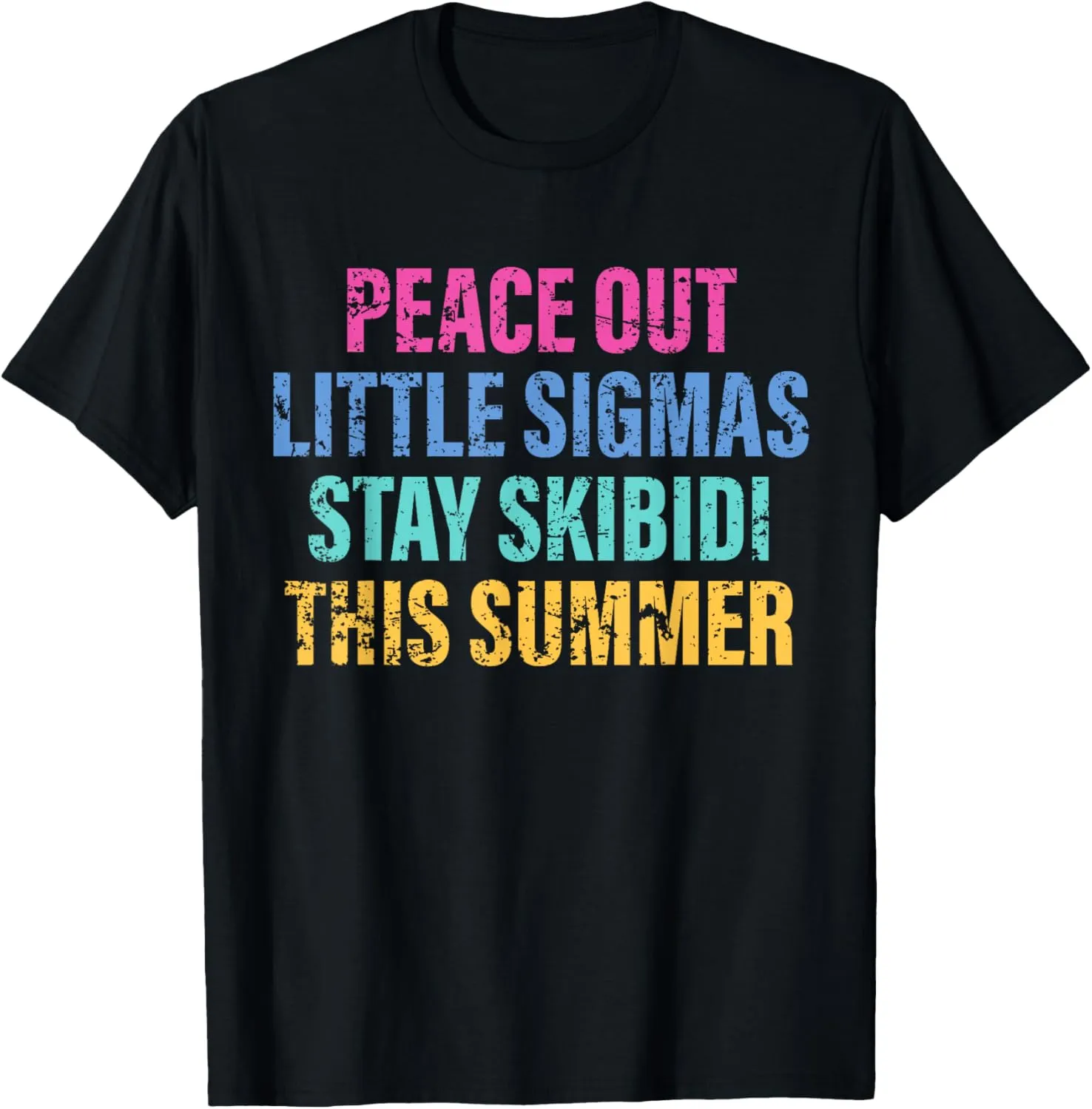Peace Out Little Sigmas Stay Skibidi Last Day Of School T-Shirt