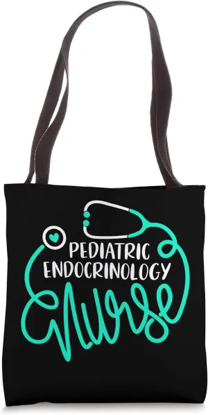 Pediatric Endocrinology Nurse Endocrine Nursing Department Tote Bag