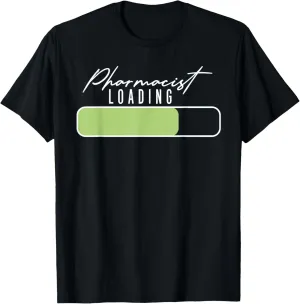 Pharmacist Loading Doctor Of Pharmacy Student Future Pharm.D T-Shirt