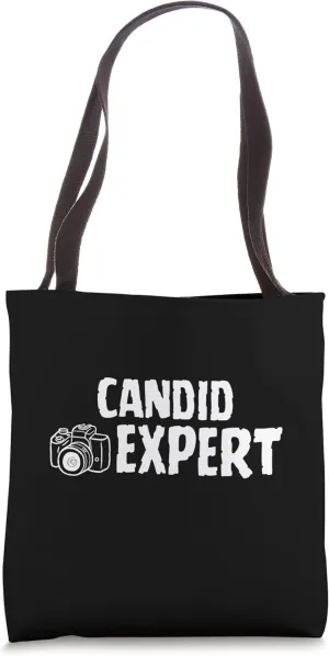 Photography Humor Candid Expert Tote Bag