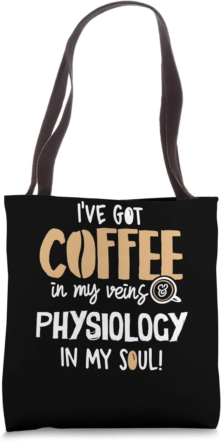 Physiology Graphic for Coffee Lovers Gift - In My Veins & So Tote Bag