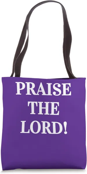 Praise The Lord! PTL Christian Jesus Christ Worship Tote Bag