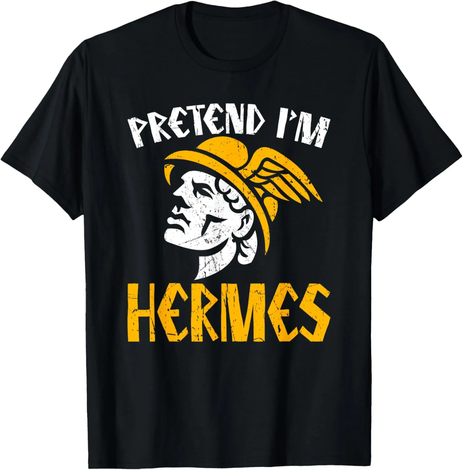 Pretend I'm Hermes Ancient Greece Gods Greek Mythology T-Shirt