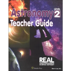 R.E.A.L. Science Odyssey: Astronomy (Level 2) Teacher Guide