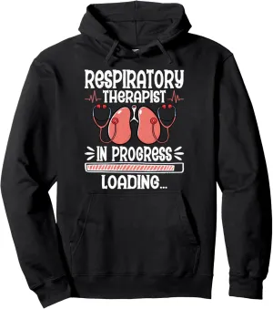 Respiratory Therapist In Progress - Future RT RRT Student Pullover Hoodie