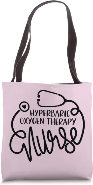 RN Hyperbaric Oxygen Therapy Nurse NP Cute HBOT Nursing Tote Bag