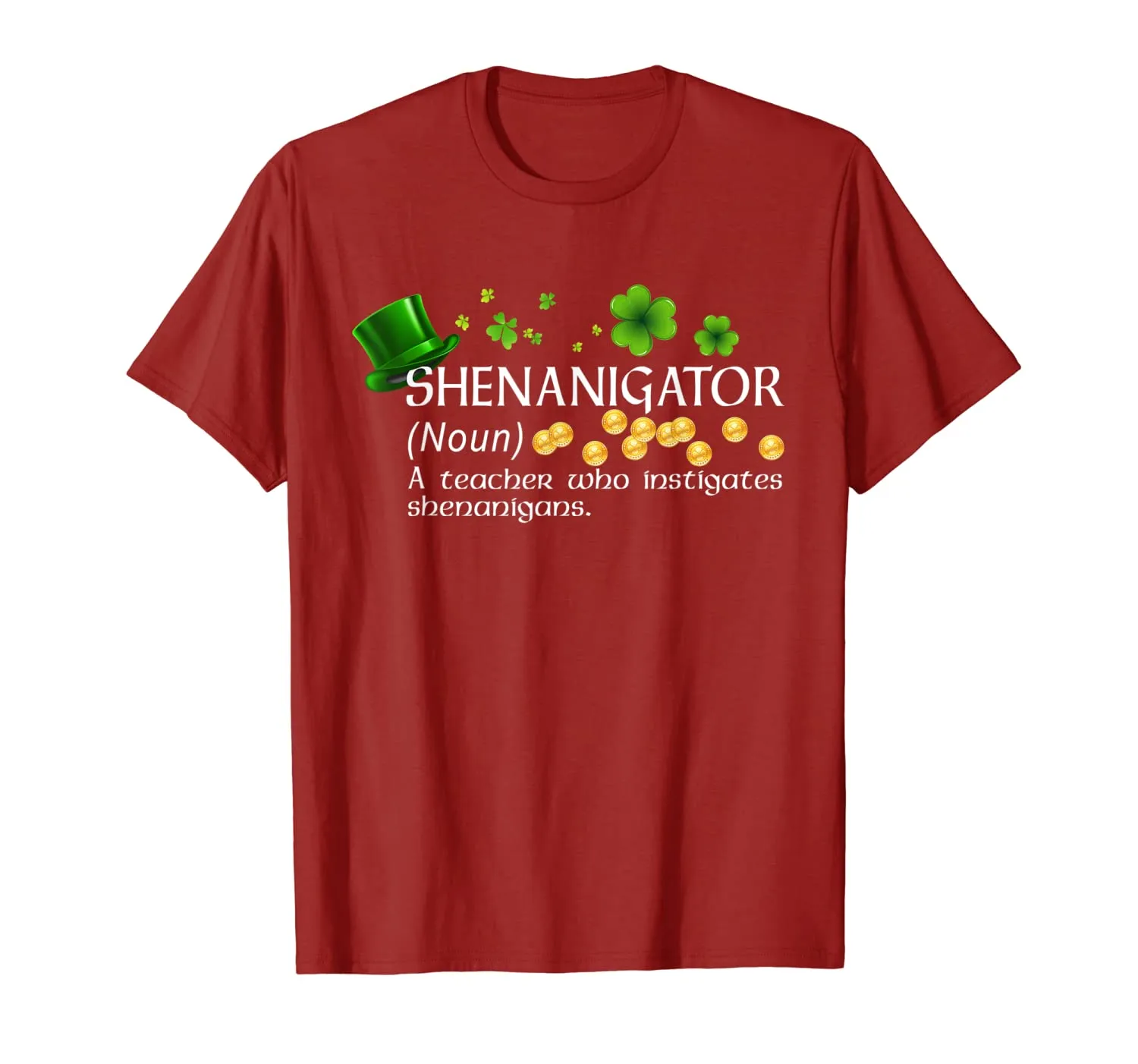 Shenanigator A Teacher Who Instigates Shenanigans T-Shirt