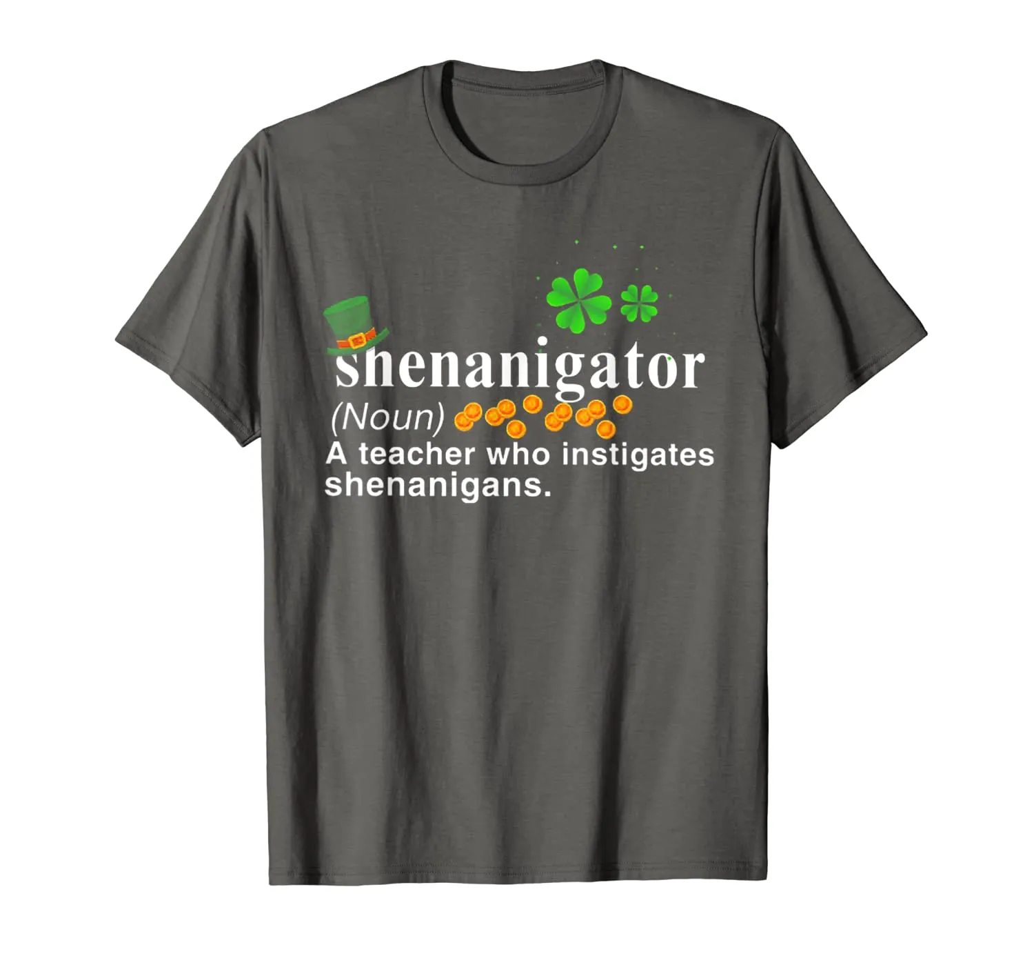 Shenanigator A Teacher Who Instigates Shenanigans T-Shirt
