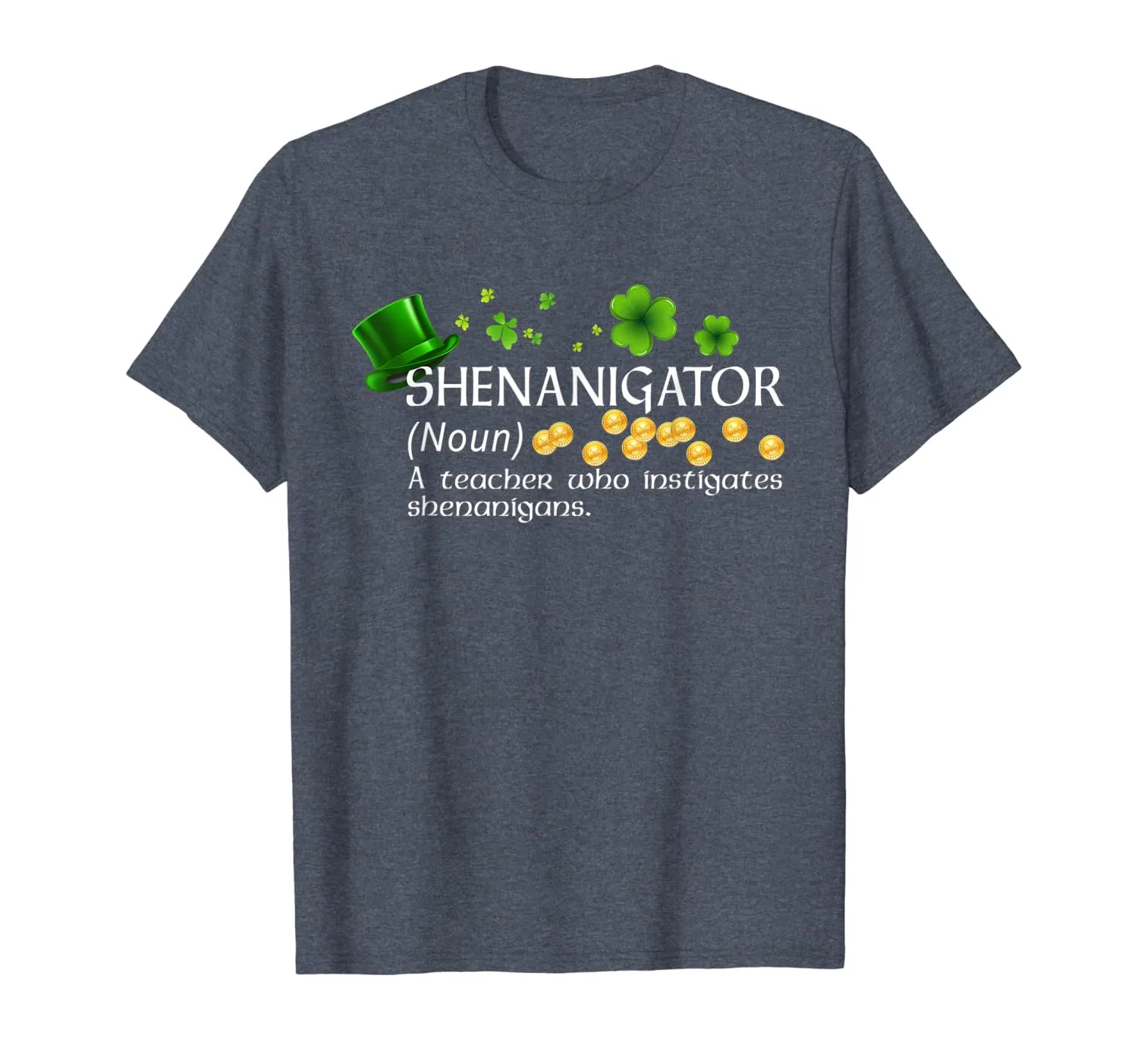 Shenanigator A Teacher Who Instigates Shenanigans T-Shirt