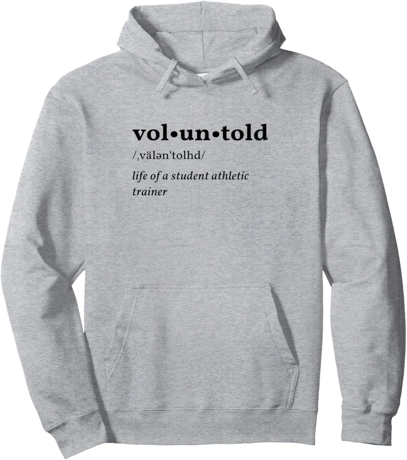 Voluntold Life of a Student Athletic Trainer Pullover Hoodie