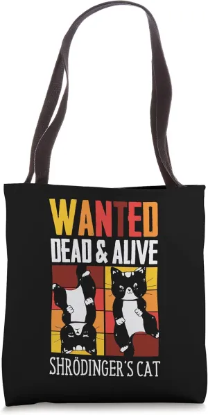 Wanted Dead and Alive Schrodinger's Cat Funny Physics Gifts Tote Bag