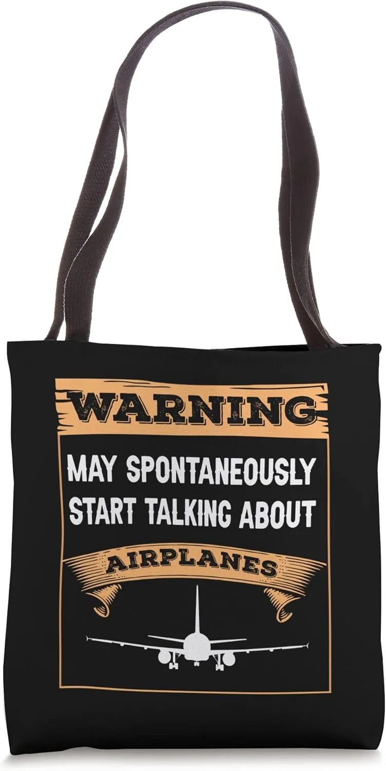Warning May Spontaneously Start Talking About Airplanes Tote Bag