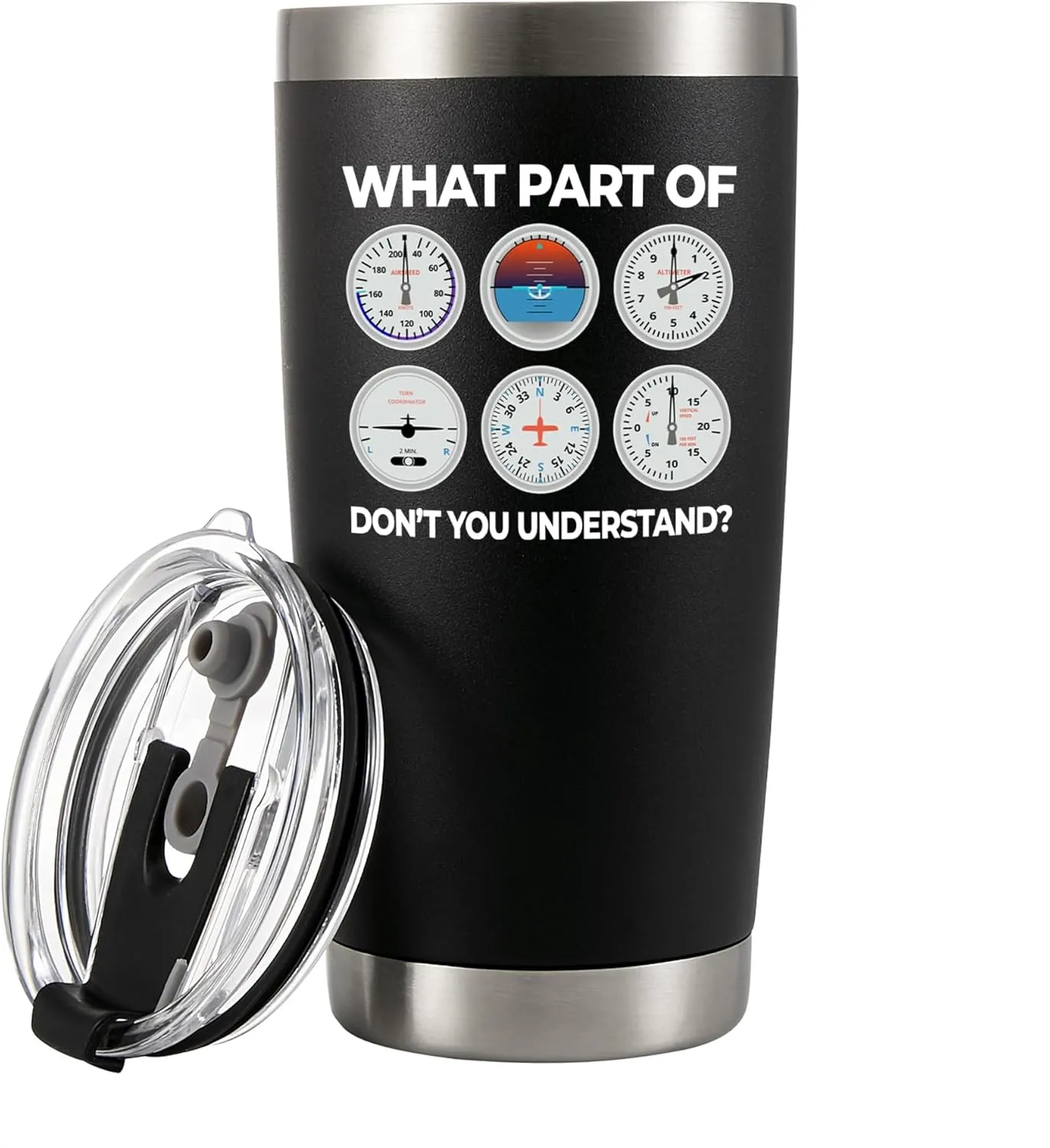 What Part Don’t You Understand Pilot Gifts Aviation Aerospace Engineer Student Airplane Aircraft Mechanic Captains Vacuum Insulated Tumbler Stainless Steel Travel Mug with Lid and Straw 20 oz Black